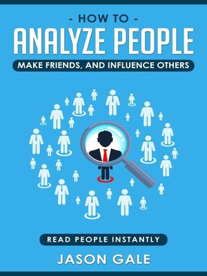 cover image of How to Analyze People, Make Friends, and Influence Others